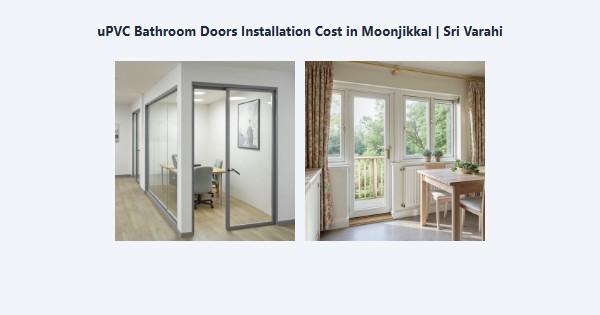 uPVC Bathroom Doors Installation Cost in Moonjikkal, Kodaikanal | Sri Varahi