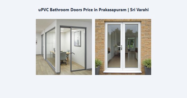 uPVC Bathroom Doors Price in Prakasapuram, Kodaikanal | Sri Varahi