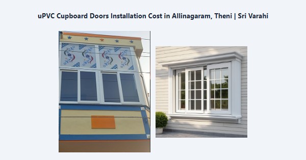 uPVC Cupboard Doors Installation Cost in Allinagaram, Theni | Sri Varahi