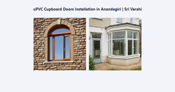 uPVC Cupboard Doors Installation in Anandagiri, Kodaikanal | Sri Varahi