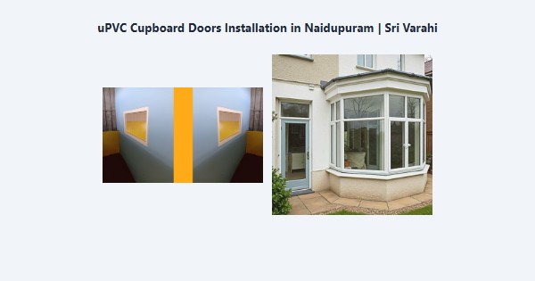 uPVC Cupboard Doors Installation in Naidupuram, Kodaikanal | Sri Varahi