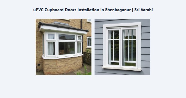uPVC Cupboard Doors Installation in Shenbaganur, Kodaikanal | Sri Varahi