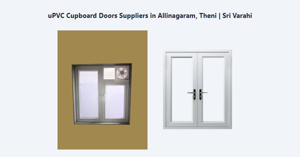 uPVC Cupboard Doors Suppliers in Allinagaram, Theni | Sri Varahi