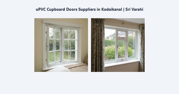 uPVC Cupboard Doors Suppliers in Kodaikanal | Sri Varahi