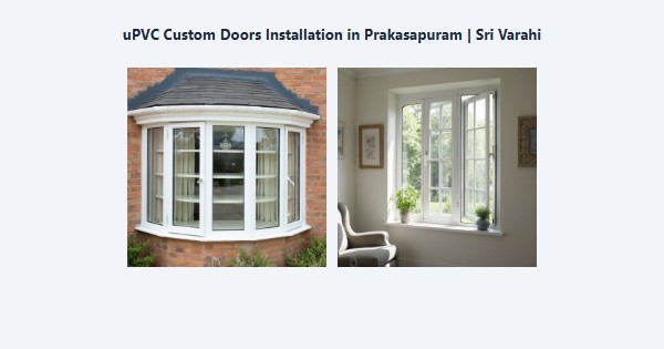 uPVC Custom Doors Installation in Prakasapuram, Kodaikanal | Sri Varahi