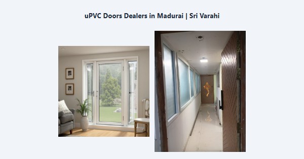 uPVC Doors Dealers in Madurai | Sri Varahi
