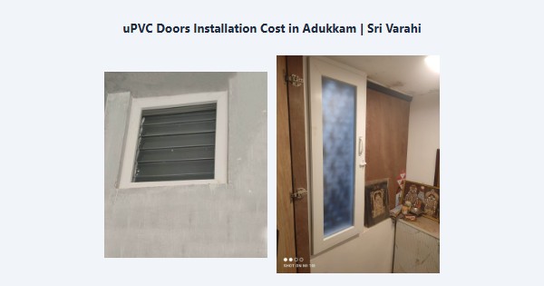 uPVC Doors Installation Cost in Adukkam, Kodaikanal | Sri Varahi