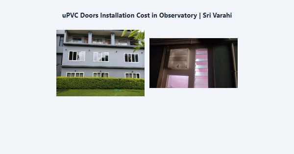 uPVC Doors Installation Cost in Observatory, Kodaikanal | Sri Varahi