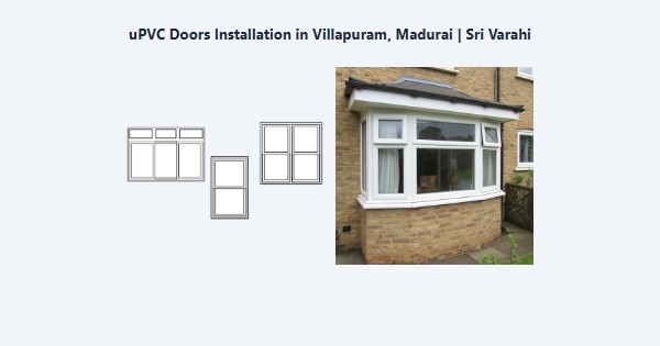 uPVC Doors Installation in Villapuram, Madurai | Sri Varahi