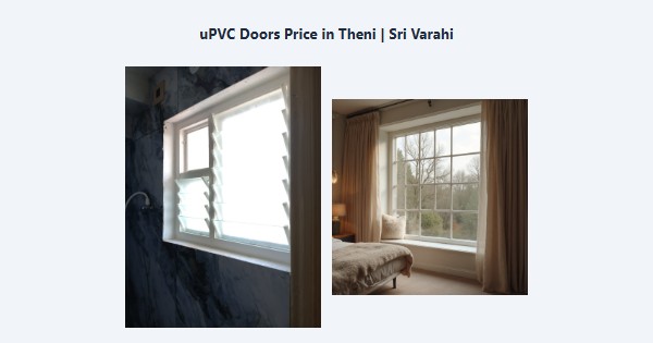 uPVC Doors Price in Theni | Sri Varahi