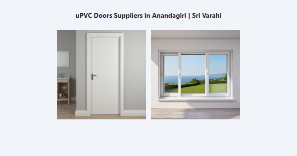 uPVC Doors Suppliers in Anandagiri, Kodaikanal | Sri Varahi