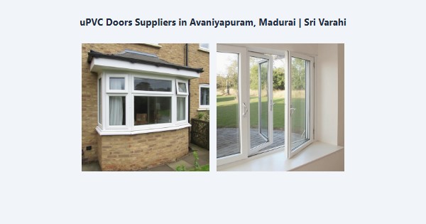 uPVC Doors Suppliers in Avaniyapuram, Madurai | Sri Varahi