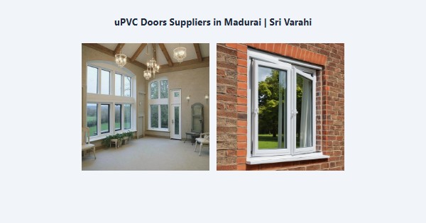uPVC Doors Suppliers in Madurai | Sri Varahi