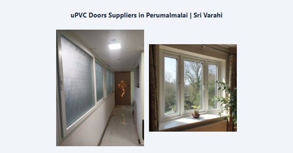uPVC Doors Suppliers in Perumalmalai, Kodaikanal | Sri Varahi