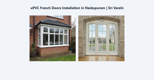 uPVC French Doors Installation in Naidupuram, Kodaikanal | Sri Varahi