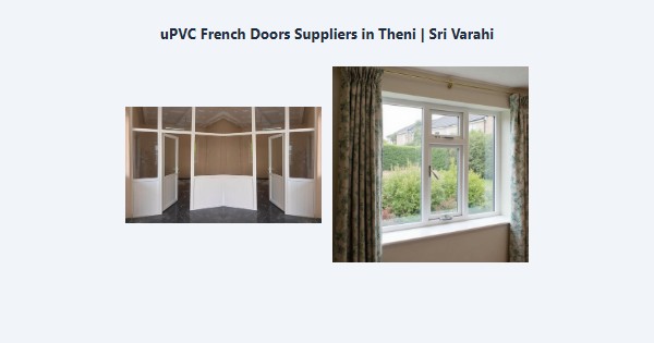 uPVC French Doors Suppliers in Theni | Sri Varahi