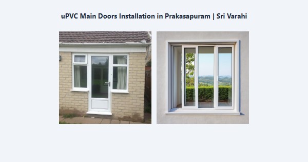 uPVC Main Doors Installation in Prakasapuram, Kodaikanal | Sri Varahi