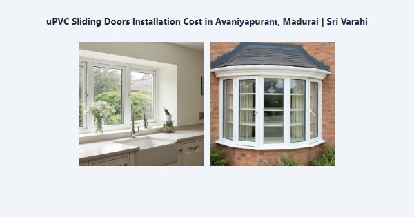 uPVC Sliding Doors Installation Cost in Avaniyapuram, Madurai | Sri Varahi