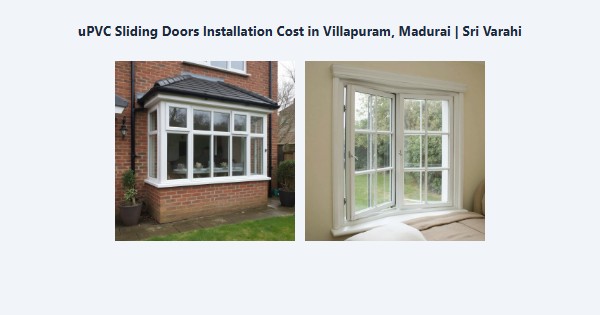 uPVC Sliding Doors Installation Cost in Villapuram, Madurai | Sri Varahi