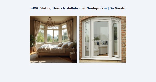 uPVC Sliding Doors Installation in Naidupuram, Kodaikanal | Sri Varahi
