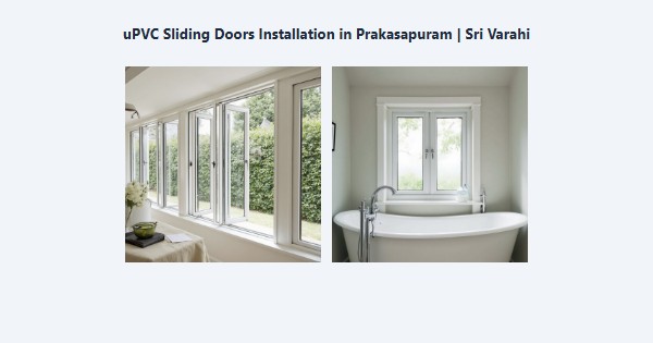 uPVC Sliding Doors Installation in Prakasapuram, Kodaikanal | Sri Varahi