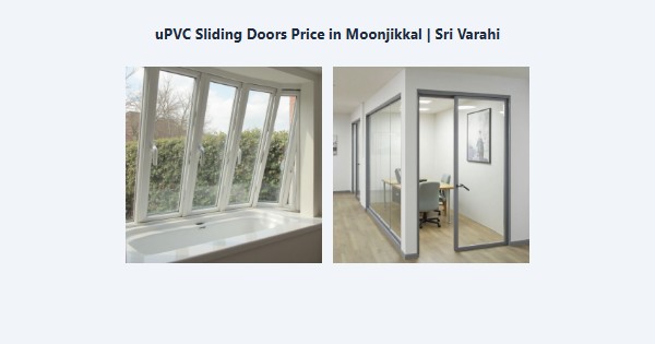 uPVC Sliding Doors Price in Moonjikkal, Kodaikanal | Sri Varahi