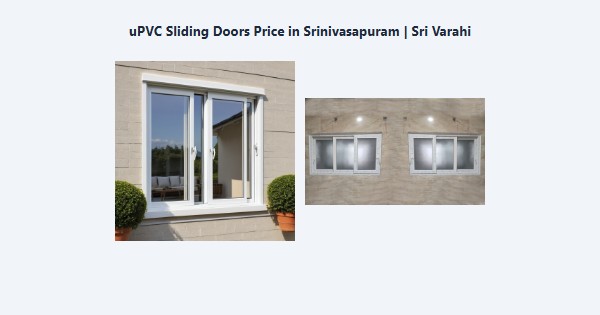 uPVC Sliding Doors Price in Srinivasapuram, Kodaikanal | Sri Varahi