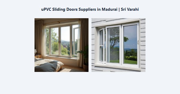 uPVC Sliding Doors Suppliers in Madurai | Sri Varahi