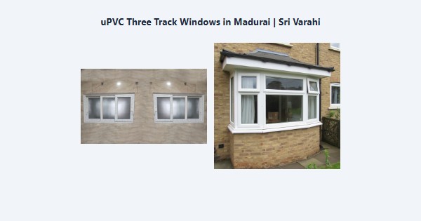 upvc-three-track-windows-in-madurai